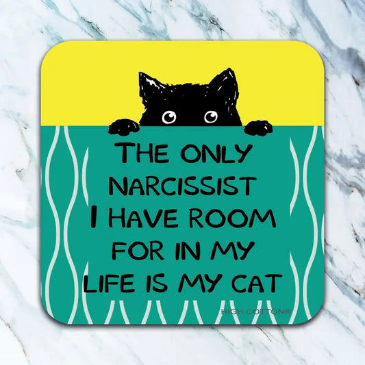 The Only Narcissist Coaster