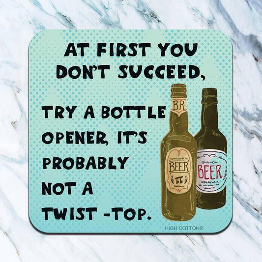 At first you don't succeed Coaster - Lounies Soap Co.